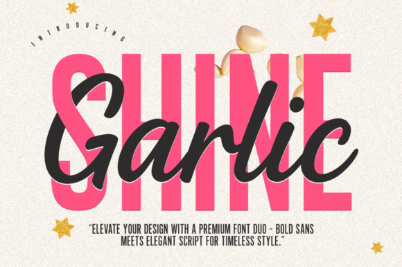 Garlic Shine: A Premium Font Duo Built for Modern Campaigns