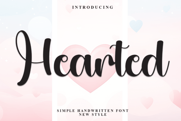 Using Hearted: A Script Font That Elevates Digital Designs